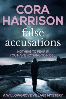 False Accusations: Nothing to fear if you have nothing to hide... (Willowgrove Village Mystery Book 1) Read online
