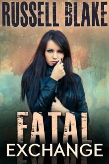 Fatal Exchange (Fatal Series Book 1)