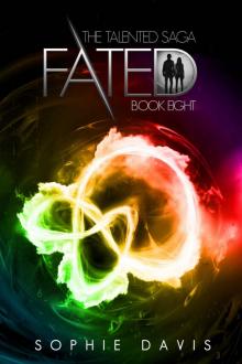 Fated: The Epic Finale (Talented Saga Book 8) Read online
