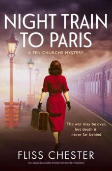 [Fen Churche 02] - Night Train to Paris Read online