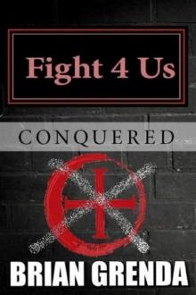 Fight 4 Us (Book 4): Conquered Read online