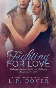 Fighting for Love Read online