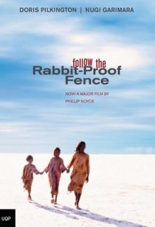 Follow the Rabbit-Proof Fence Read online
