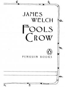 Fools Crow (Contemporary American Fiction)