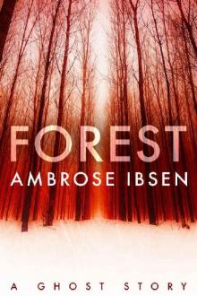 Forest (The Afterlife Investigations Book 2) Read online