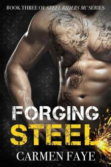 Forging Steel (Steel Riders MC Book 3) Read online