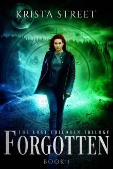 Forgotten (The Lost Children Trilogy Book 1) Read online