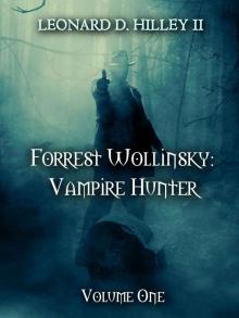 Forrest Wollinsky: Vampire Hunter [Book One] Read online