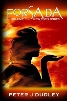 Forsada: Volume II in the New Eden series Read online