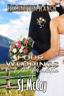 Four Weddings & A Vendetta (Remington Ranch #5)