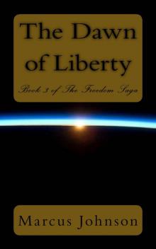 Freedom Saga 3: The Dawn of Liberty Read online