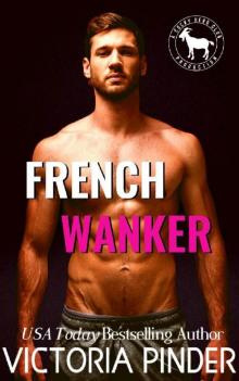 French Wanker : A Hero Cub Novel Read online