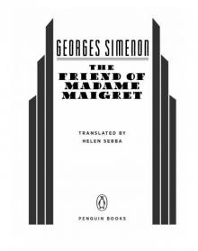 Friend of Madame Maigret Read online