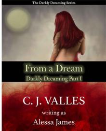 From a Dream: Darkly Dreaming Part I