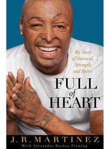 Full of Heart: My Story of Survival, Strength, and Spirit Read online