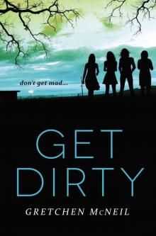 Get Dirty (Don't Get Mad Book 2) Read online