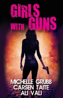 Girls With Guns Read online