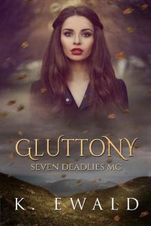 Gluttony (Seven Deadlies MC Book 3) Read online