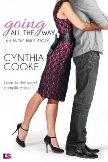 Going All the Way (Kiss the Bride #1) Read online