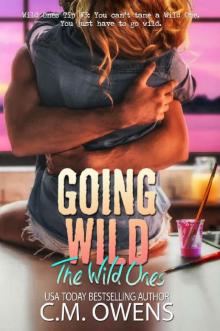 Going Wild (The Wild Ones Book 2) Read online