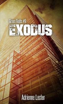 Green Fields (Book 9): Exodus Read online