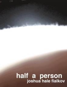 Half a Person Read online