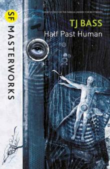 Half Past Human (S.F. MASTERWORKS) Read online