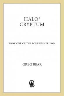 Halo: Cryptum: Book One of the Forerunner Saga Read online