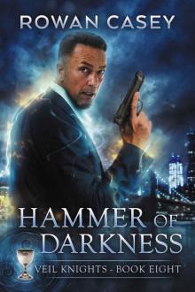 Hammer of Darkness (Veil Knights Book 8) Read online