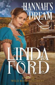 Hannah's Dream (Wild Rose Country Book 2) Read online
