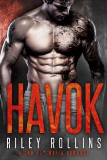 Havok: A Bad Boy Mafia Romance Read online