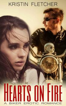 Hearts on Fire: A Biker Erotic Romance Read online