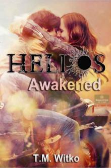 Helios Awakened (The Helios Chronicles #1) Read online