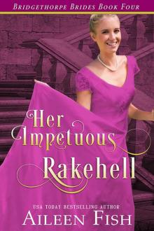 Her Impetuous Rakehell Read online