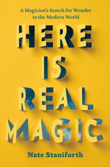 Here Is Real Magic Read online