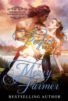 His Perfect Bride (The Brides of Paradise Ranch - Spicy Version Book 1) Read online