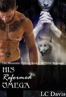 His Reformed Omega: MPREG Romance (The Mountain Shifters Book 7)