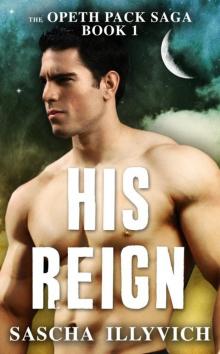 His Reign (The Opeth Pack Saga Book 1) Read online