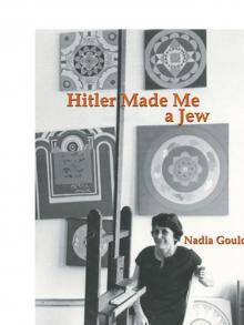 Hitler Made Me a Jew Read online