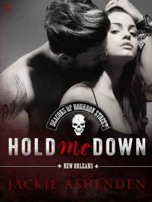 Hold Me Down (The Deacons of Bourbon Street #3) Read online