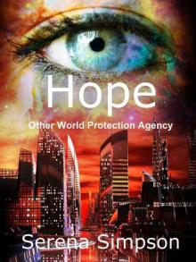 Hope (Other World Protection Agency Book 1) Read online