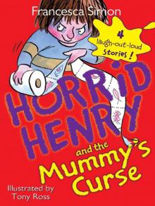 Horrid Henry and the Mummy's Curse Read online