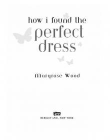 How I Found the Perfect Dress Read online