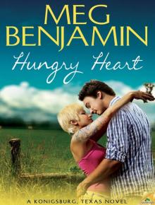 Hungry Heart: Konigsburg, Texas, Book 8 Read online
