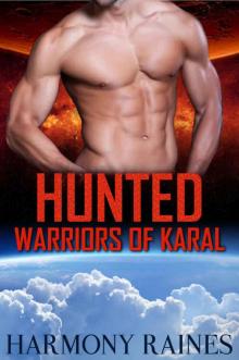 Hunted: BBW Alien Romance (Warriors of Karal Book 4) Read online