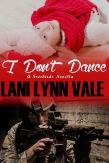 I Don't Dance (Freebirds Book 6) Read online