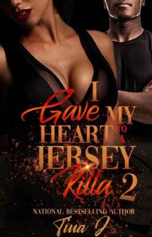 I Gave My Heart To A Jersey Killa 2 Read online