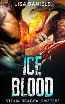 Ice Blood (Steam Dragon Shifters Book 1)