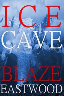 Ice Cave: Pandemic Survival Fiction Read online