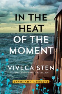 In the Heat of the Moment (Sandhamn Murders Book 5) Read online